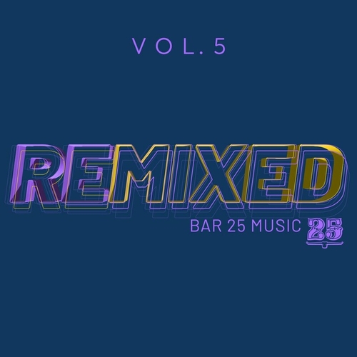 VA - Bar 25 Music_ Remixed Vol.5 [BAR25205]